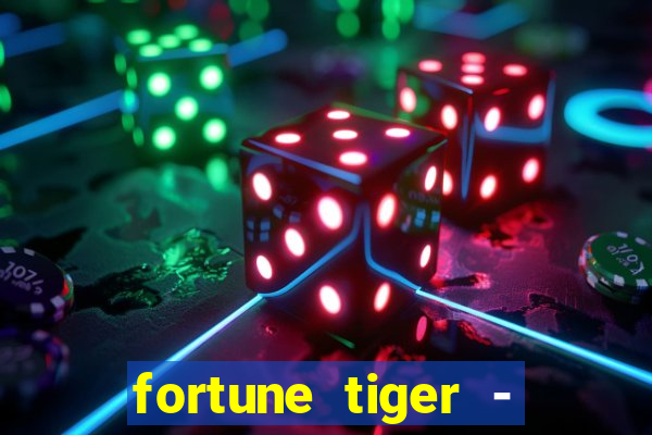 fortune tiger - horário das cartas 10x