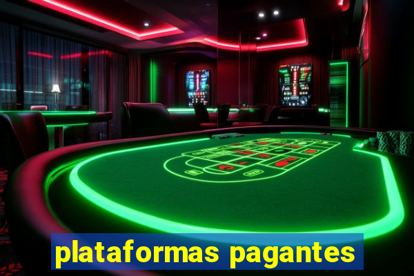 plataformas pagantes