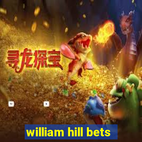 william hill bets