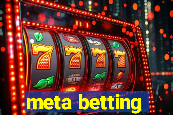 meta betting