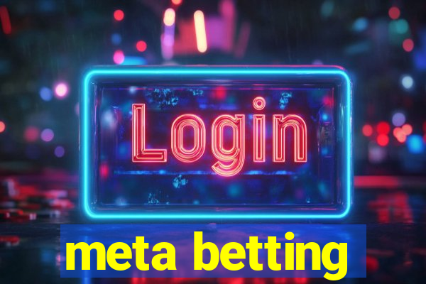 meta betting