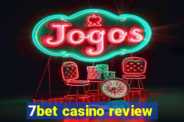 7bet casino review