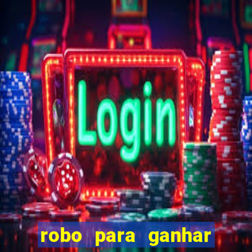 robo para ganhar no fortune tiger