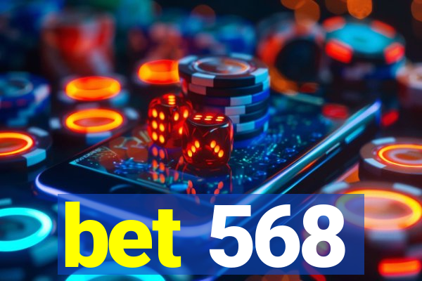 bet 568