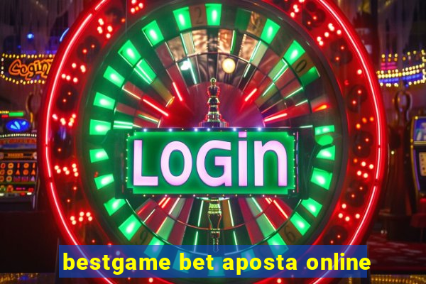 bestgame bet aposta online