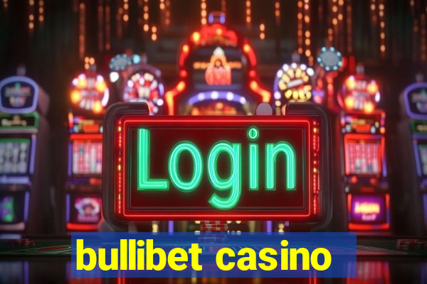 bullibet casino