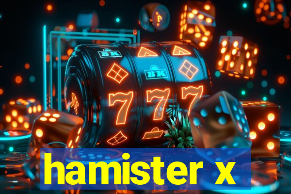 hamister x