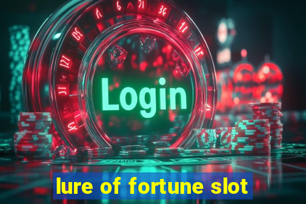 lure of fortune slot