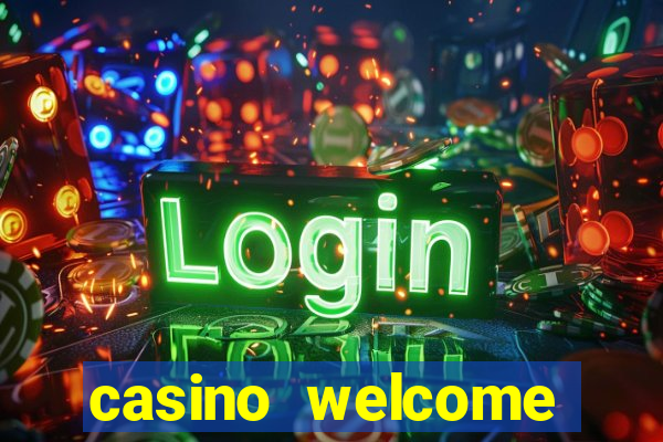 casino welcome bonus without deposit