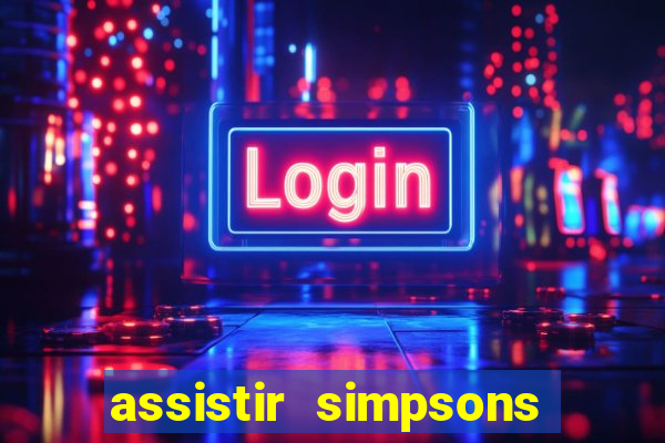 assistir simpsons online dublado