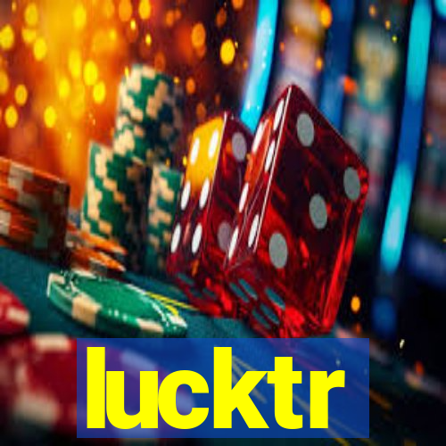 lucktr