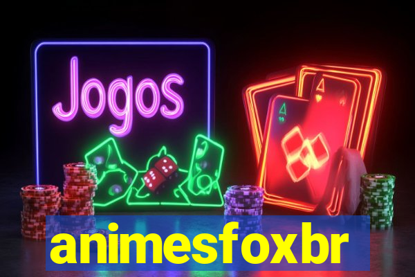 animesfoxbr