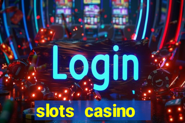 slots casino  lasvegas slots