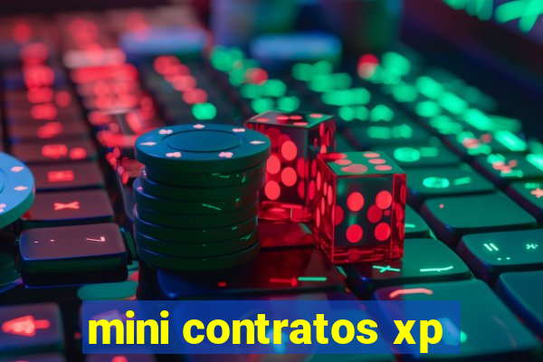 mini contratos xp