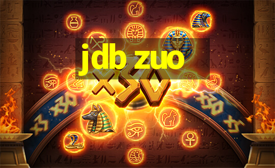 jdb zuo