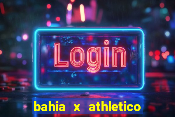 bahia x athletico pr onde assistir