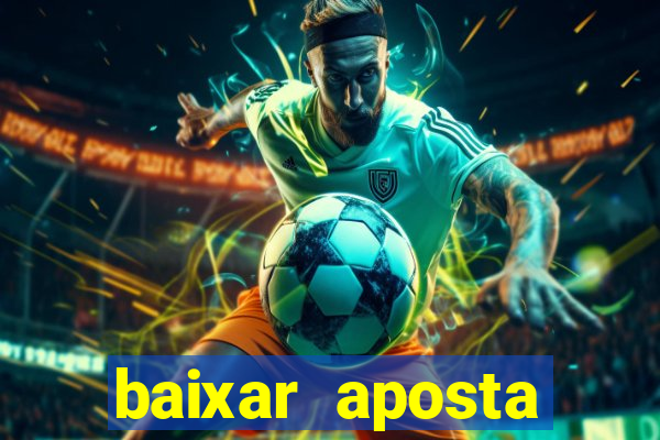 baixar aposta esportiva bet