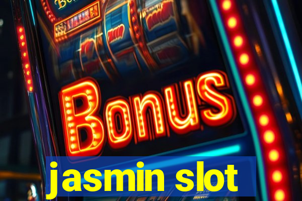 jasmin slot