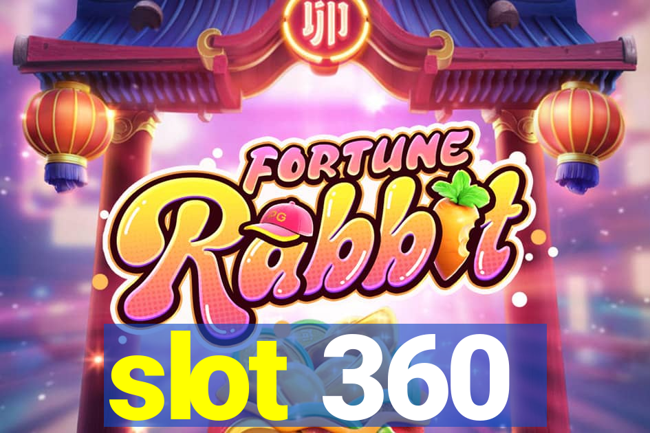 slot 360