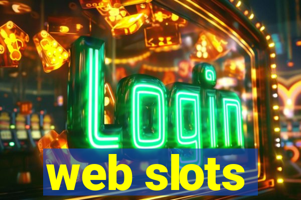 web slots