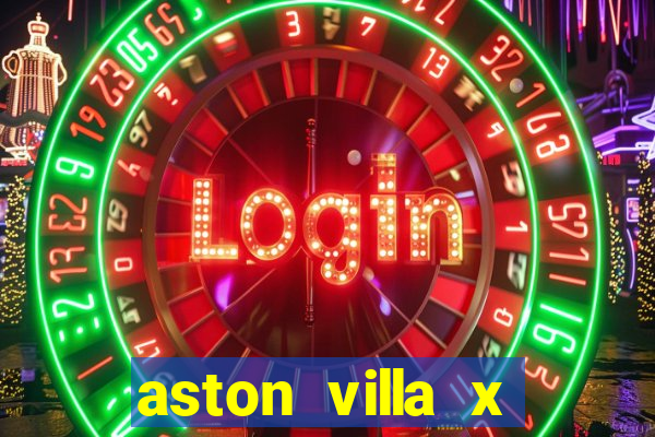 aston villa x liverpool palpites