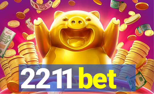 2211 bet