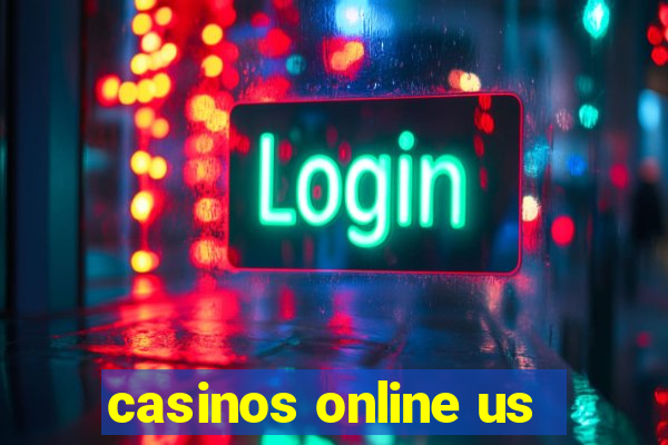 casinos online us