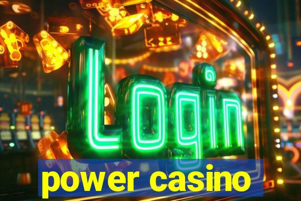 power casino