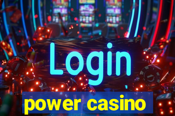 power casino