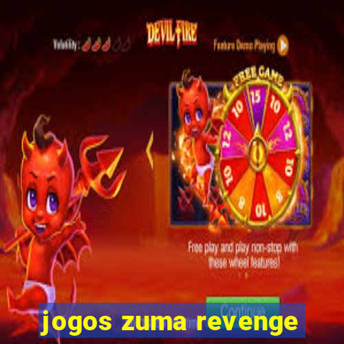 jogos zuma revenge