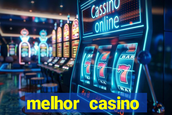 melhor casino online brasil