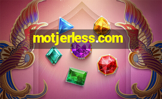 motjerless.com