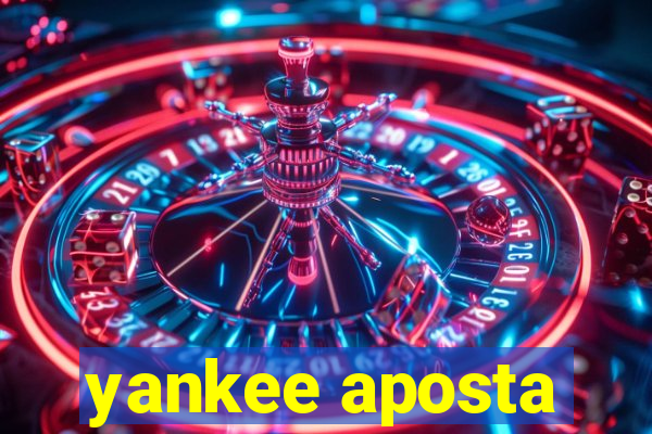 yankee aposta