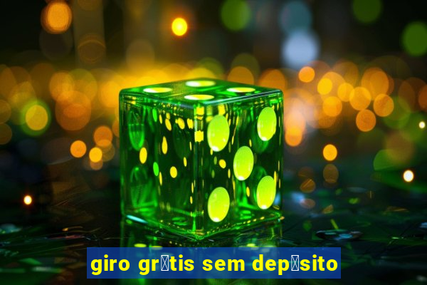 giro gr谩tis sem dep贸sito