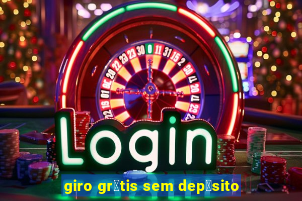 giro gr谩tis sem dep贸sito