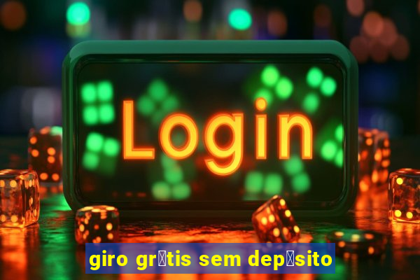 giro gr谩tis sem dep贸sito