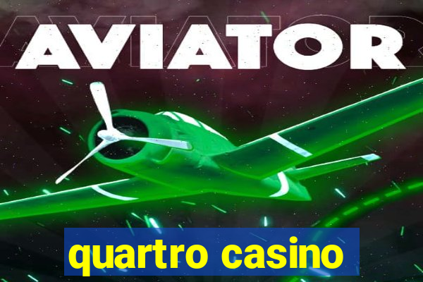 quartro casino