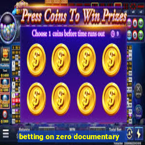 betting on zero documentary