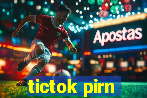 tictok pirn