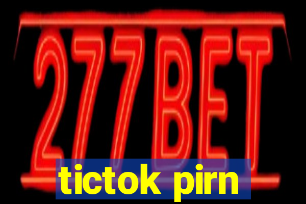 tictok pirn