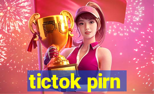 tictok pirn