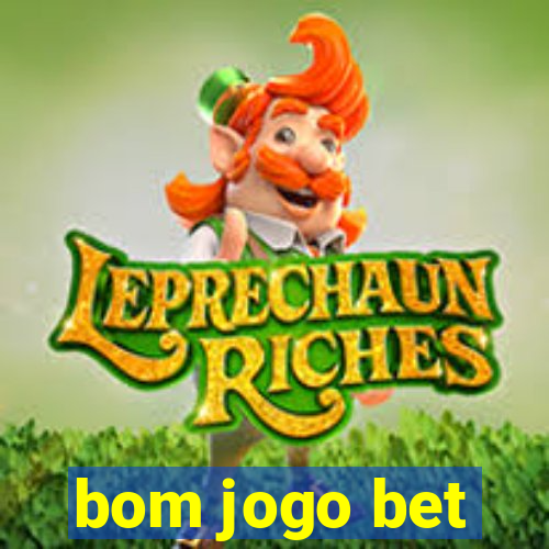 bom jogo bet