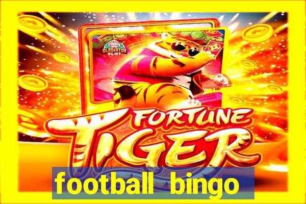 football bingo online - play now