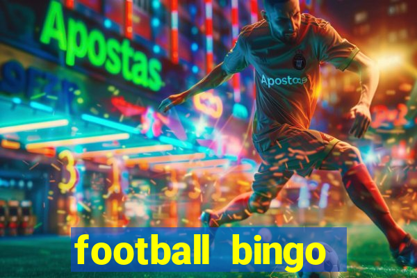 football bingo online - play now