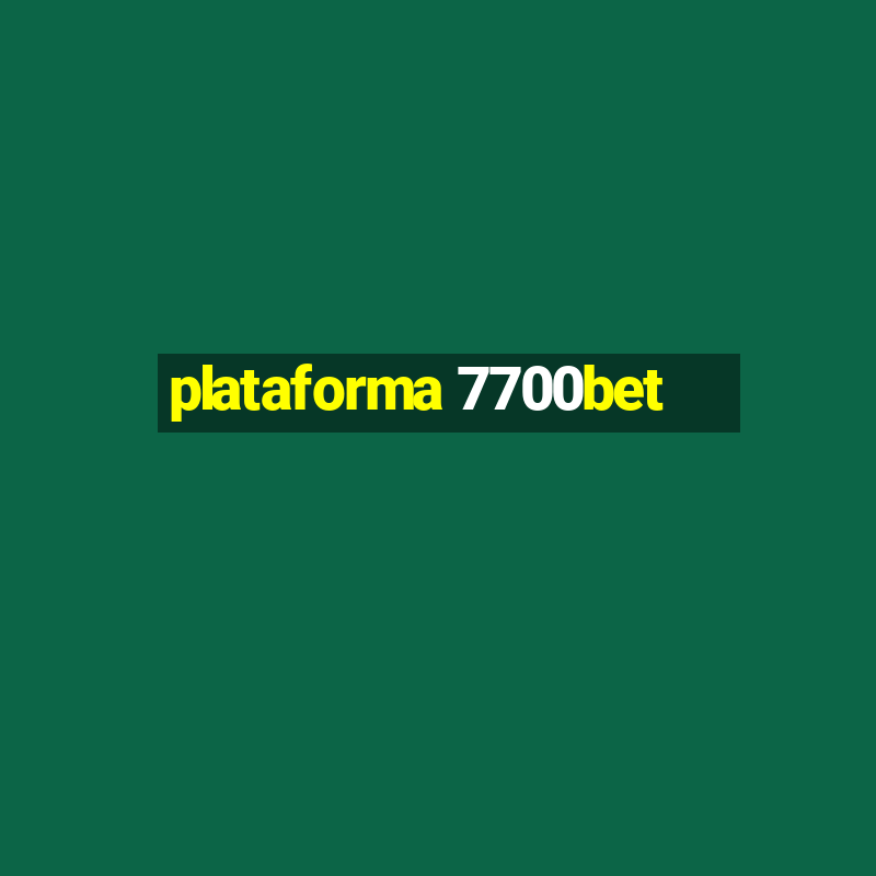 plataforma 7700bet