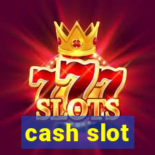 cash slot