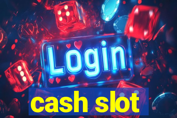 cash slot