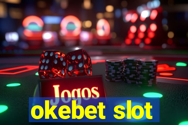 okebet slot