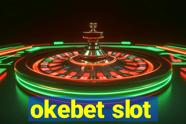 okebet slot