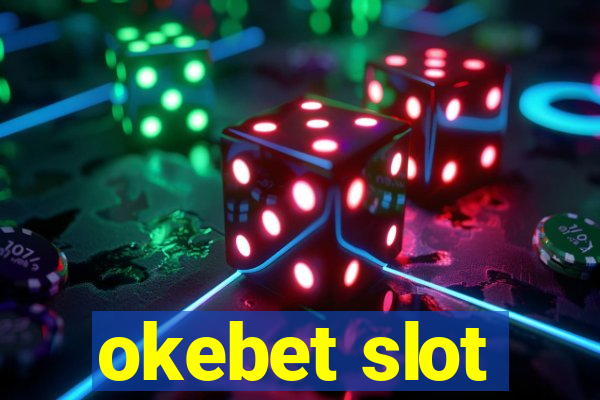 okebet slot